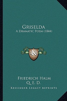 Griselda: A Dramatic Poem (1844)