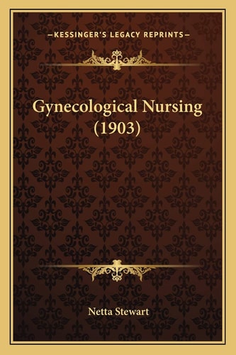 Gynecological Nursing (1903)