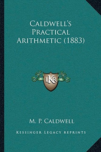 Caldwell's Practical Arithmetic (1883)