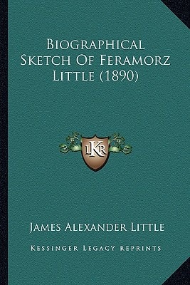 Biographical Sketch Of Feramorz Little (1890)