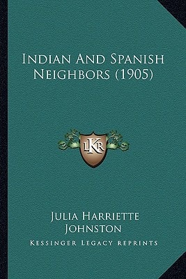 Indian And Spanish Neighbors (1905)