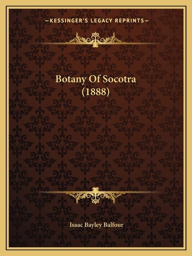 Botany Of Socotra (1888)