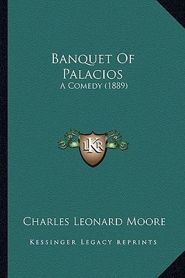 Banquet Of Palacios: A Comedy (1889)