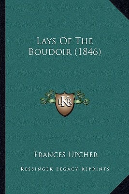 Lays Of The Boudoir (1846)