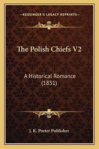 The Polish Chiefs V2: A Historical Romance (1831)