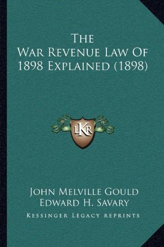 The War Revenue Law Of 1898 Explained (1898)