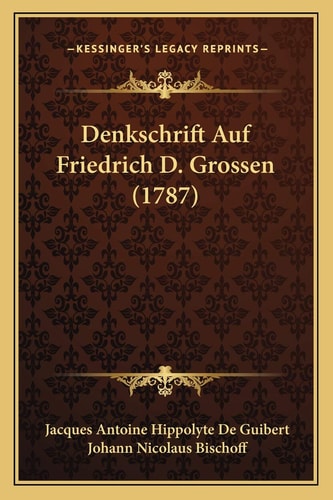 Denkschrift Auf Friedrich D. Grossen (1787)