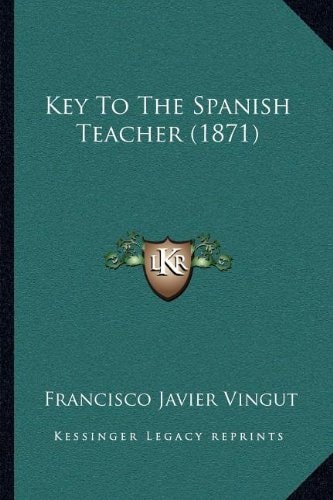 Key To The Spanish Teacher (1871)