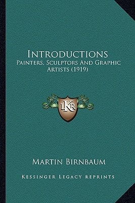 Introductions: Painters, Sculptors And Graphic Artists (1919)