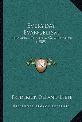 Everyday Evangelism: Personal, Trained, Cooperative (1909)