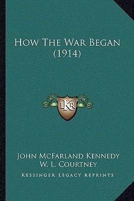 How The War Began (1914)