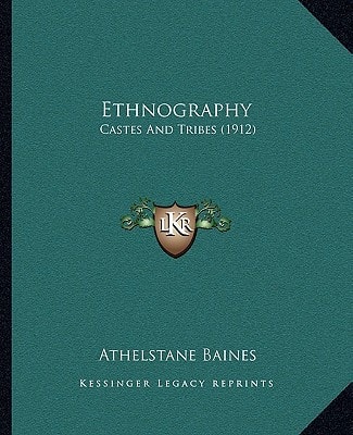 Ethnography: Castes And Tribes (1912)