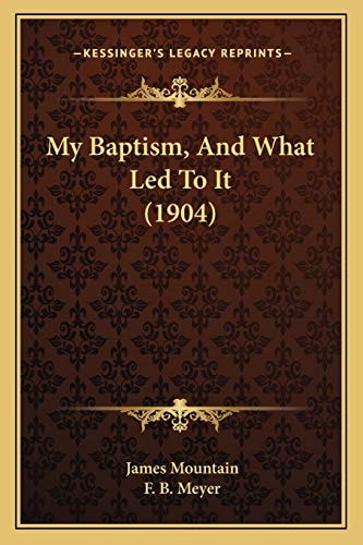 My Baptism, And What Led To It (1904)
