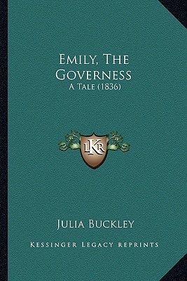 Emily, The Governess: A Tale (1836)