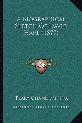 A Biographical Sketch Of David Hare (1877)