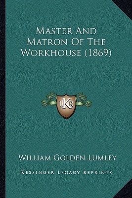 Master And Matron Of The Workhouse (1869)