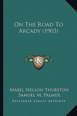 On The Road To Arcady (1903)