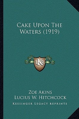 Cake Upon The Waters (1919)