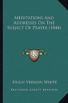 Meditations And Addresses On The Subject Of Prayer (1844)