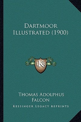 Dartmoor Illustrated (1900)
