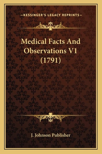 Medical Facts And Observations V1 (1791)