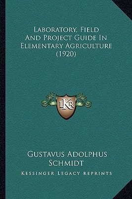 Laboratory, Field And Project Guide In Elementary Agriculture (1920)