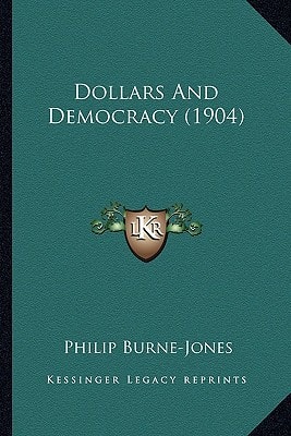 Dollars And Democracy (1904)