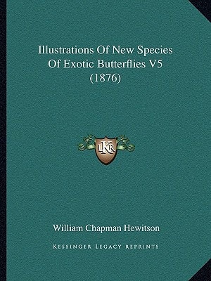 Illustrations Of New Species Of Exotic Butterflies V5 (1876)