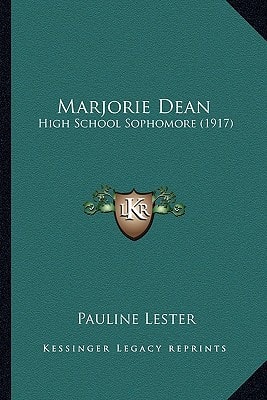 Marjorie Dean: High School Sophomore (1917)