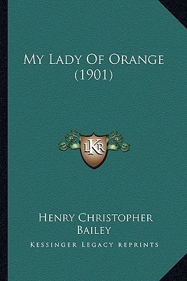 My Lady Of Orange (1901)