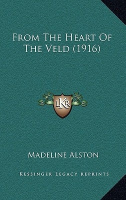From The Heart Of The Veld (1916)