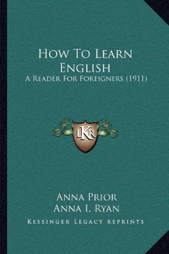How To Learn English: A Reader For Foreigners (1911)