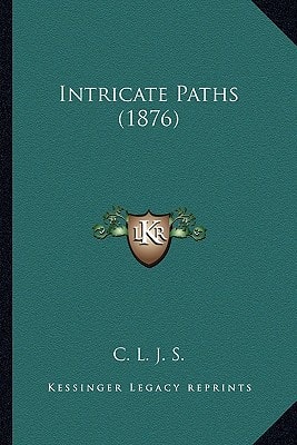 Intricate Paths (1876)