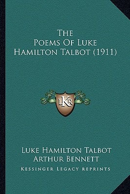 The Poems Of Luke Hamilton Talbot (1911)