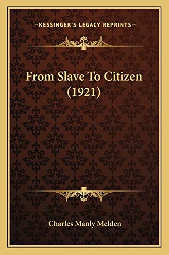 From Slave To Citizen (1921)