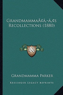 Grandmamma’s Recollections (1880)
