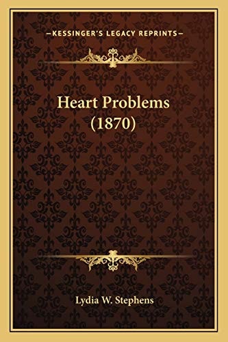 Heart Problems (1870)