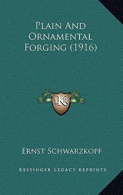 Plain And Ornamental Forging (1916)