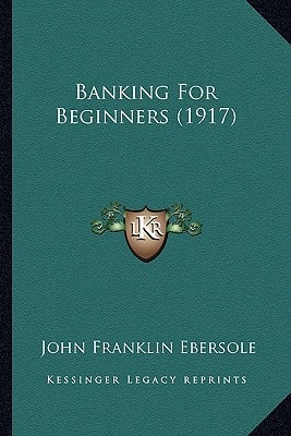 Banking For Beginners (1917)