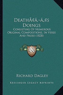 Deathacentsa -A Centss Doings: Consisting of Numerous Original Compositions, in Verse and Prose (1828)