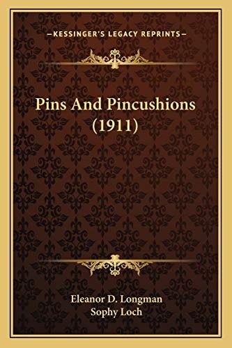 Pins And Pincushions (1911)