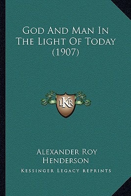 God And Man In The Light Of Today (1907)