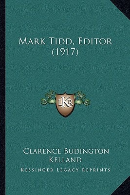 Mark Tidd, Editor (1917)