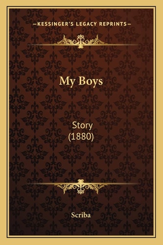 My Boys: Story (1880)