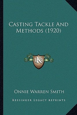 Casting Tackle And Methods (1920)