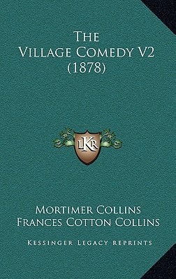 The Village Comedy V2 (1878)