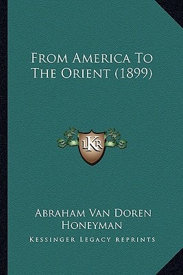 From America To The Orient (1899)