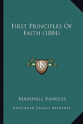 First Principles Of Faith (1884)