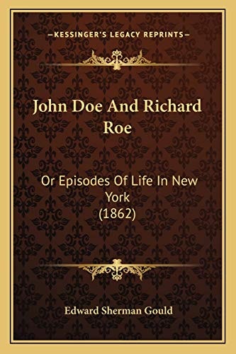 John Doe And Richard Roe: Or Episodes Of Life In New York (1862)