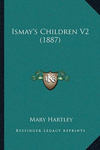 Ismay’s Children V2 (1887)